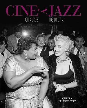 CINE Y JAZZ | 9788437631813 | AGUILAR, CARLOS | Llibreria Aqualata | Comprar libros en catalán y castellano online | Comprar libros Igualada