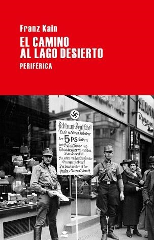 CAMINO AL LAGO DESIERTO, EL | 9788492865796 | KAIN, FRANZ | Llibreria Aqualata | Comprar libros en catalán y castellano online | Comprar libros Igualada