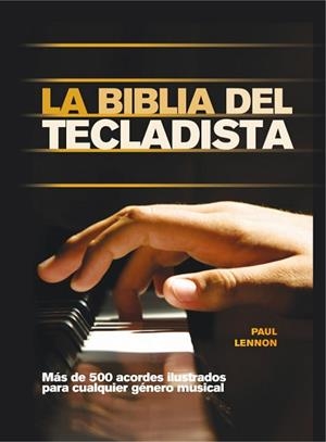 BIBLIA DEL TECLADISTA, LA | 9788415053347 | LENNON, PAUL | Llibreria Aqualata | Comprar llibres en català i castellà online | Comprar llibres Igualada