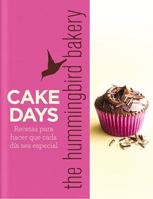 CAKE DAYS THE HUMMINGBIRD BAKERY | 9788415053354 | MALOUF, TAREK | Llibreria Aqualata | Comprar libros en catalán y castellano online | Comprar libros Igualada