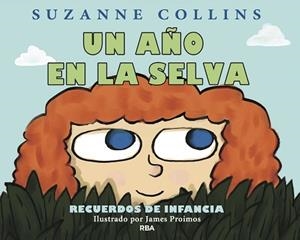 UN AÑO EN LA SELVA | 9788484882671 | COLLINS , SUZANNE | Llibreria Aqualata | Comprar libros en catalán y castellano online | Comprar libros Igualada