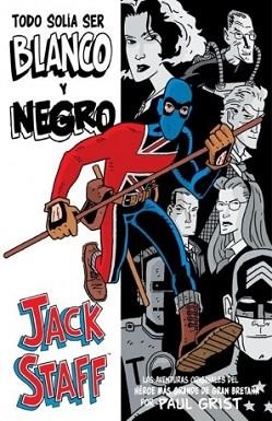 JACK STAFF. TODO SOLÍA SER BLANCO Y NEGRO 1 | 9788415225799 | GRIST, PAUL | Llibreria Aqualata | Comprar libros en catalán y castellano online | Comprar libros Igualada