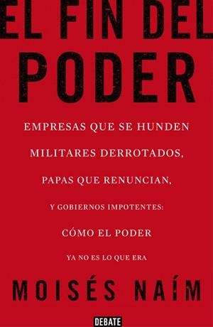 FIN DEL PODER, EL | 9788499923000 | NAIM, MOISES | Llibreria Aqualata | Comprar llibres en català i castellà online | Comprar llibres Igualada