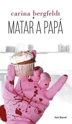 MATAR A PAPÁ | 9788432220296 | BERGFELDT, CARINA | Llibreria Aqualata | Comprar libros en catalán y castellano online | Comprar libros Igualada