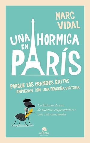 UNA HORMIGA EN PARÍS | 9788415678489 | VIDAL, MARC | Llibreria Aqualata | Comprar llibres en català i castellà online | Comprar llibres Igualada