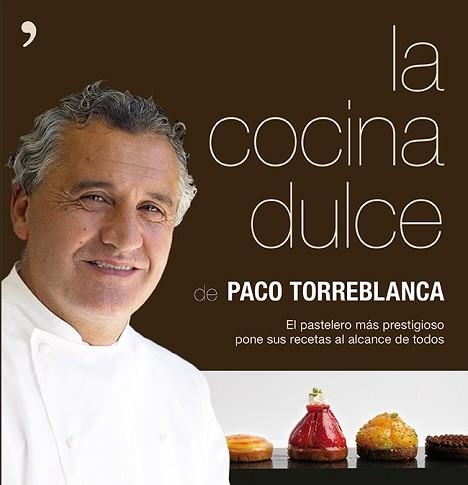 COCINA DULCE, LA | 9788499983479 | TORREBLANCA, PACO | Llibreria Aqualata | Comprar llibres en català i castellà online | Comprar llibres Igualada