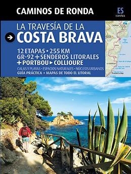 TRAVESÍA DE LA COSTA BRAVA, LA | 9788484784180 | PUIG CASTELLANO, JORDI/LARA, SERGI | Llibreria Aqualata | Comprar libros en catalán y castellano online | Comprar libros Igualada