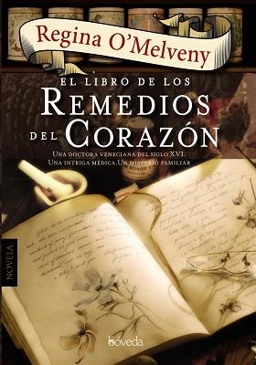 LIBRO DE LOS REMEDIOS DEL CORAZÓN, EL | 9788415497486 | O ' MELVENY, REGINA | Llibreria Aqualata | Comprar libros en catalán y castellano online | Comprar libros Igualada