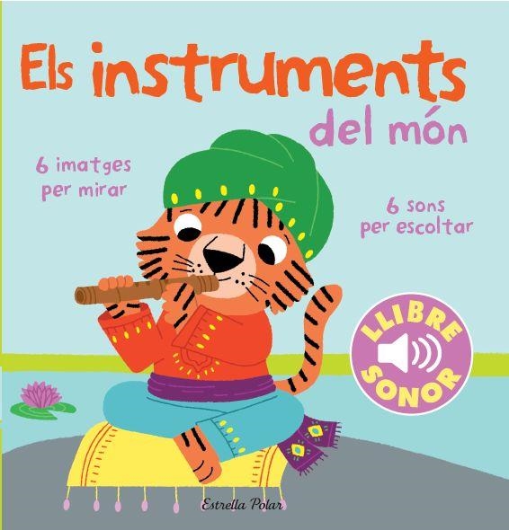 INSTRUMENTS DEL MÓN, ELS. EL MEU PRIMER LLIBRE DE SONS, | 9788415853268 | BILLET, MARION | Llibreria Aqualata | Comprar libros en catalán y castellano online | Comprar libros Igualada