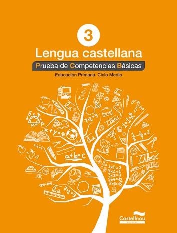 LENGUA CASTELLANA 3. PRUEBA DE COMPETENCIAS BÁSICAS | 9788498044577 | HERMES EDITORA GENERAL S.A.U. | Llibreria Aqualata | Comprar libros en catalán y castellano online | Comprar libros Igualada