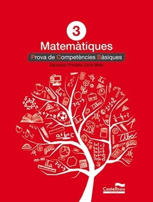 MATEMÀTIQUES 3R. PROVA DE COMPETÈNCIES BÀSIQUES | 9788498044607 | HERMES EDITORA GENERAL S.A.U. | Llibreria Aqualata | Comprar llibres en català i castellà online | Comprar llibres Igualada