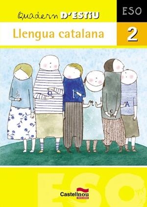 QUADERN D'ESTIU LLENGUA CATALANA 2 ESO | 9788498043785 | Llibreria Aqualata | Comprar llibres en català i castellà online | Comprar llibres Igualada