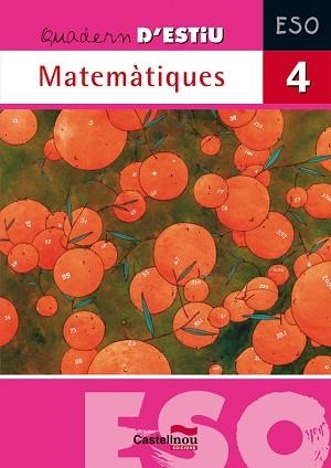 QUADERN D'ESTIU MATEMATIQUES 4 ESO | 9788498043846 | Llibreria Aqualata | Comprar llibres en català i castellà online | Comprar llibres Igualada