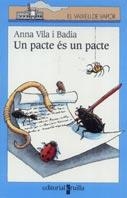 UN PACTE ES UN PACTE (V.V.B. 102) | 9788466102537 | VILA I BADIA, ANNA | Llibreria Aqualata | Comprar libros en catalán y castellano online | Comprar libros Igualada