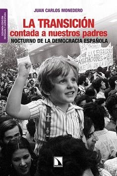 TRANSICIÓN CONTADA A NUESTROS PADRES, LA | 9788483198360 | MONEDERO, JUAN CARLOS | Llibreria Aqualata | Comprar libros en catalán y castellano online | Comprar libros Igualada