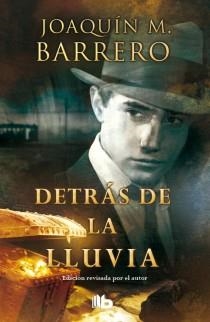 DETRÁS DE LA LLUVIA | 9788498728859 | BARRERO MENENDEZ, JOAQUIN M. | Llibreria Aqualata | Comprar libros en catalán y castellano online | Comprar libros Igualada