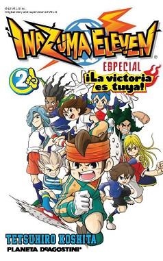 INAZUMA ELEVEN ¡LA VICTORIA ES TUYA! 2 | 9788415866909 | KOSHITA, TETSUHIRO  | Llibreria Aqualata | Comprar libros en catalán y castellano online | Comprar libros Igualada