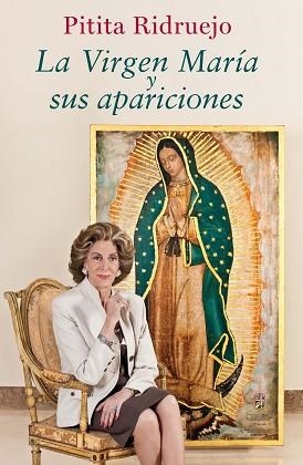 VIRGEN MARÍA Y SUS APARICIONES, LA | 9788467039849 | RIDRUEJO, PITITA | Llibreria Aqualata | Comprar libros en catalán y castellano online | Comprar libros Igualada