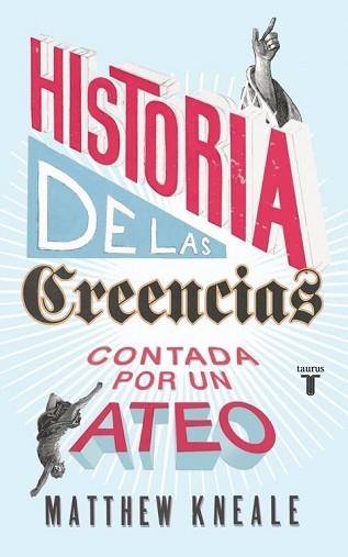 HISTORIA DE LAS CREENCIAS (CONTADA POR UN ATEO) | 9788430607280 | KNEALE, MATTHEW | Llibreria Aqualata | Comprar libros en catalán y castellano online | Comprar libros Igualada