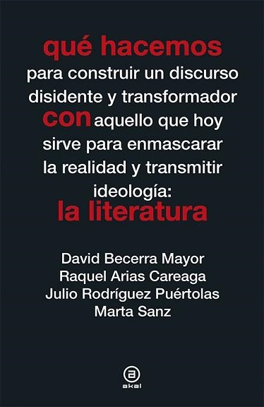 QUÉ HACEMOS CON LA LITERATURA | 9788446038993 | VARIOS AUTORES | Llibreria Aqualata | Comprar libros en catalán y castellano online | Comprar libros Igualada