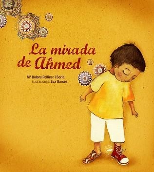 MIRADA D'AHMED, LA | 9788481317480 | PELLICER, EVAM | Llibreria Aqualata | Comprar libros en catalán y castellano online | Comprar libros Igualada