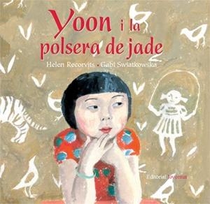 YOON I LA POLSERA DE JADE | 9788426137425 | RECORVITS - SWIATKOSKAA | Llibreria Aqualata | Comprar llibres en català i castellà online | Comprar llibres Igualada