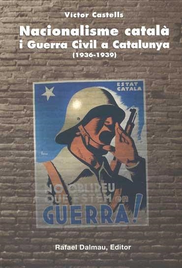 NACIONALISME CATALA I GUERRA CIVIL A CATALUNYA (1936-1939) | 9788423206414 | CASTELLS, VICTOR | Llibreria Aqualata | Comprar libros en catalán y castellano online | Comprar libros Igualada