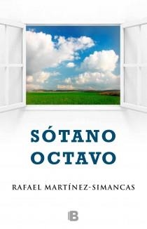 SÓTANO OCTAVO | 9788466653800 | MARTÍNEZ-SIMANCASSÁNCHEZ, RAFAEL | Llibreria Aqualata | Comprar libros en catalán y castellano online | Comprar libros Igualada