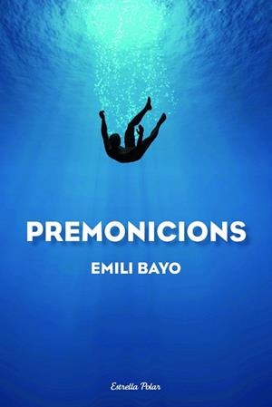 PREMONICIONS | 9788490572214 | BAYO JUAN, EMILI | Llibreria Aqualata | Comprar libros en catalán y castellano online | Comprar libros Igualada