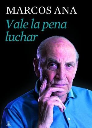 VALE LA PENA LUCHAR | 9788467039801 | ANA, MARCOS | Llibreria Aqualata | Comprar libros en catalán y castellano online | Comprar libros Igualada