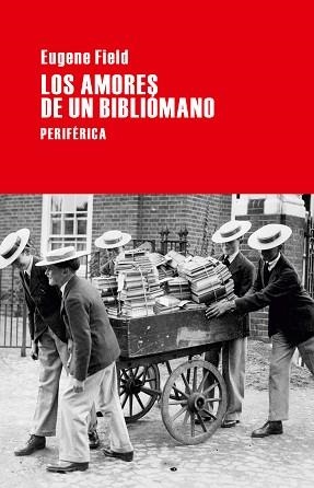 AMORES DE UN BIBLIÓMANO, LOS | 9788492865819 | FIELD, EUGENE | Llibreria Aqualata | Comprar libros en catalán y castellano online | Comprar libros Igualada