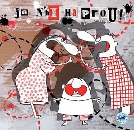 JA N'HI HA PROU  | 9788494069031 | Llibreria Aqualata | Comprar libros en catalán y castellano online | Comprar libros Igualada