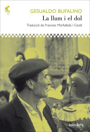 LLUM I EL DOL, LA | 9788492405688 | BUFALINO, GESUALDO | Llibreria Aqualata | Comprar llibres en català i castellà online | Comprar llibres Igualada