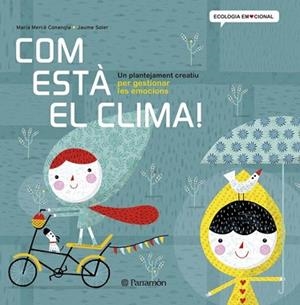 COM ESTÀ EL CLIMA! | 9788434240377 | CONANGLE, MARIA MERCÈ/SOLER,JAUME | Llibreria Aqualata | Comprar libros en catalán y castellano online | Comprar libros Igualada
