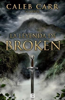 LEYENDA DE BROKEN, LA | 9788466652940 | CARR, CALEB | Llibreria Aqualata | Comprar llibres en català i castellà online | Comprar llibres Igualada