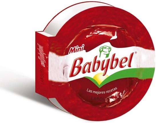 MINI BABYBEL. LAS MEJORES RECETAS | 9788415785590 | LAROUSSE EDITORIAL | Llibreria Aqualata | Comprar libros en catalán y castellano online | Comprar libros Igualada