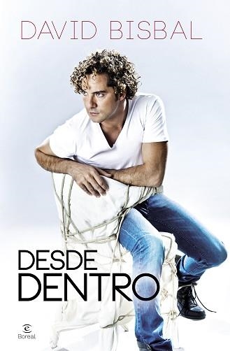 DESDE DENTRO | 9788467038156 | BISBAL, DAVID | Llibreria Aqualata | Comprar libros en catalán y castellano online | Comprar libros Igualada