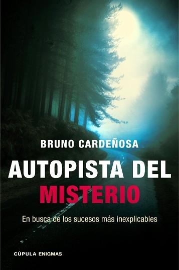 AUTOPISTA DEL MISTERIO | 9788448018344 | CARDEÑOSA, BRUNO | Llibreria Aqualata | Comprar llibres en català i castellà online | Comprar llibres Igualada