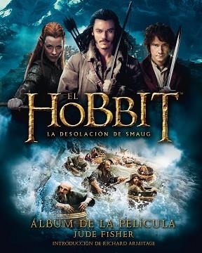 HOBBIT, EL: LA DESOLACIÓN DE SMAUG. ÁLBUM DE LA PELÍCULA | 9788445001684 | FISHER, JUDE | Llibreria Aqualata | Comprar libros en catalán y castellano online | Comprar libros Igualada