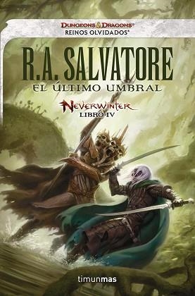 NEVERWINTER IV. EL ÚLTIMO UMBRAL | 9788448016630 | SALVATORE, R. A.  | Llibreria Aqualata | Comprar libros en catalán y castellano online | Comprar libros Igualada