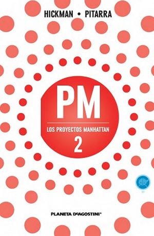 PROYECTOS MANHATTAN 2, LOS | 9788415866848 | HICKMAN, JONATHAN  /  PITARRA, NICK | Llibreria Aqualata | Comprar llibres en català i castellà online | Comprar llibres Igualada