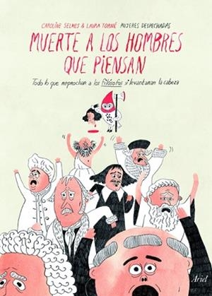 MUERTE A LOS HOMBRES  QUE PIENSAN | 9788434412163 | TORNÉ, LAURA / SELMES, CAROLINE | Llibreria Aqualata | Comprar libros en catalán y castellano online | Comprar libros Igualada