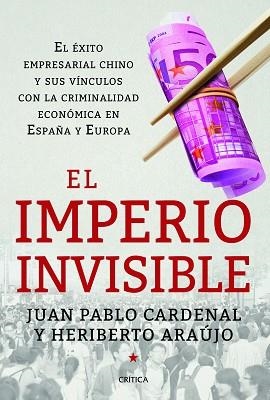 IMPERIO INVISIBLE, EL | 9788498926262 | ARAÚJO, HERIBERTO  / CARDENAL, JUAN PABLO  | Llibreria Aqualata | Comprar libros en catalán y castellano online | Comprar libros Igualada