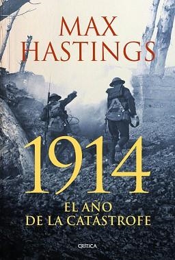 1914. EL AÑO DE LA CATÁSTROFE | 9788498926279 | HASTINGS, MAX | Llibreria Aqualata | Comprar libros en catalán y castellano online | Comprar libros Igualada