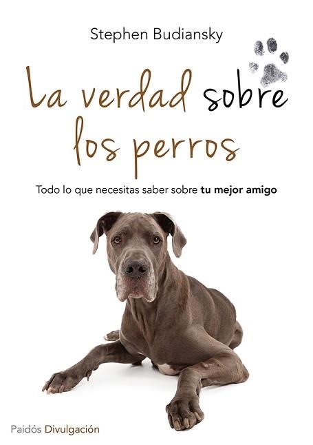 VERDAD SOBRE LOS PERROS, LA | 9788449329654 | BUDIANSKY, STEPHEN  | Llibreria Aqualata | Comprar libros en catalán y castellano online | Comprar libros Igualada