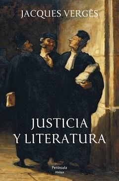 JUSTICIA Y LITERATURA | 9788499421766 | VERGÈS, JACQUES  | Llibreria Aqualata | Comprar llibres en català i castellà online | Comprar llibres Igualada
