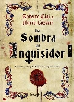 SOMBRA DEL INQUISIDOR, LA | 9788415497509 | CIAI, ROBERTO / LAZZERI, MARCO | Llibreria Aqualata | Comprar libros en catalán y castellano online | Comprar libros Igualada