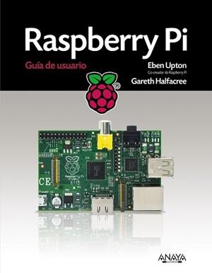 RASPBERRY PI | 9788441534384 | UPTON, EBEN / HALFACREE, GARETH | Llibreria Aqualata | Comprar llibres en català i castellà online | Comprar llibres Igualada