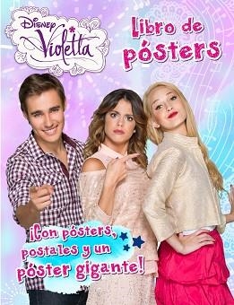 VIOLETTA. LIBRO DE PÓSTERS | 9788499515236 | DISNEY | Llibreria Aqualata | Comprar libros en catalán y castellano online | Comprar libros Igualada