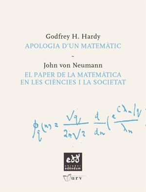 APOLOGIA D'UN MATEMATIC / PAPER DE LA MATEMATICA | 9788493660918 | HARDY, GODFREY / VON NEUMANN, JOHN | Llibreria Aqualata | Comprar libros en catalán y castellano online | Comprar libros Igualada